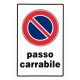 Segnale Passo Carrabile Plastica Cm 30x20